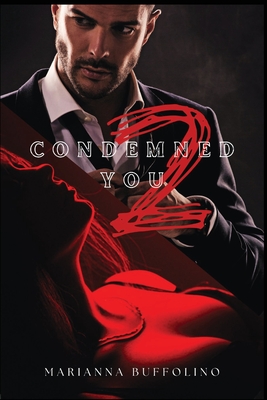 Condemned to You - Marianna Buffolino