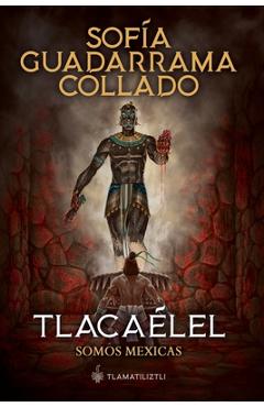 Poza produsului Tlatoque, somos mexicas - Sofía Guadarrama Collado