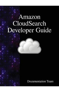 Coperta cărții 'Amazon CloudSearch Developer Guide - Documentation Team'
