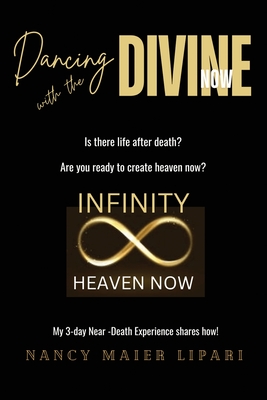 Dancing with the Divine Now - Nancy Maier Lipari