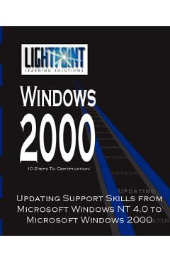 Poza produsului Updating Support Skills from Microsoft Windows NT 4.0 to Microsoft Windows 2000 - 