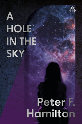 A Hole in the Sky: Arkship Trilogy Book I - Peter F. Hamilton