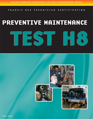 Coperta cărții 'Preventive Maintenance and Inspection (PMI) Test (H8): Specifications for Transit Bus -'