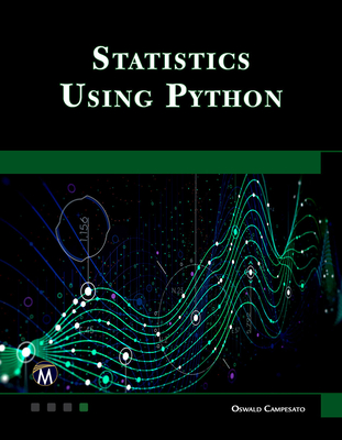 Coperta cărții 'Statistics Using Python - Oswald Campesato'