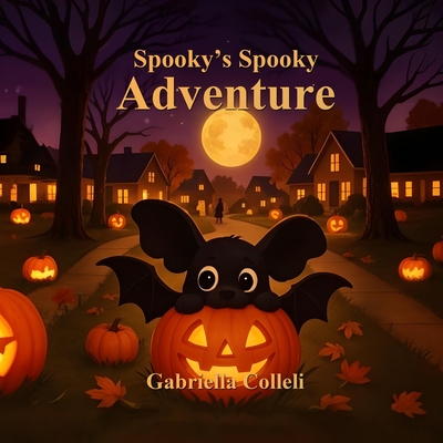 Spooky's Spooky Adventures - Gabriella Colleli
