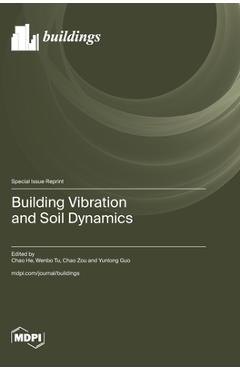 Coperta cărții 'Building Vibration and Soil Dynamics - Chao He'