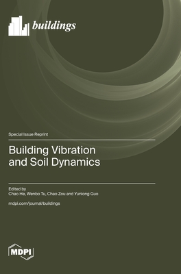 Coperta cărții 'Building Vibration and Soil Dynamics - Chao He'