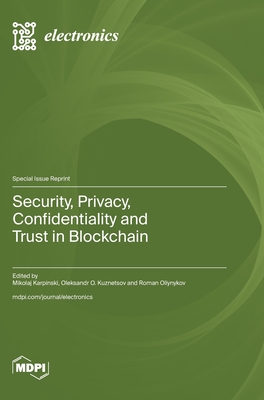 Coperta cărții 'Security, Privacy, Confidentiality and Trust in Blockchain - Mikolaj Karpinski'