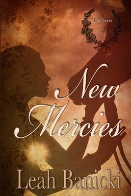 New Mercies: Western Romance on the Frontier - Leah Banicki