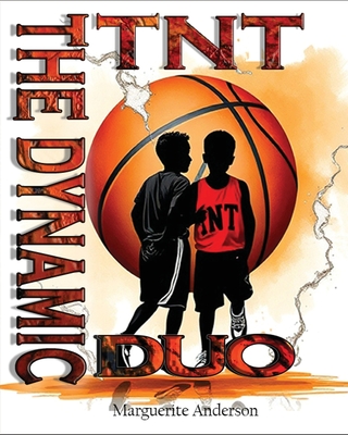 TNT: The Dynamic Duo - Marguerite Anderson