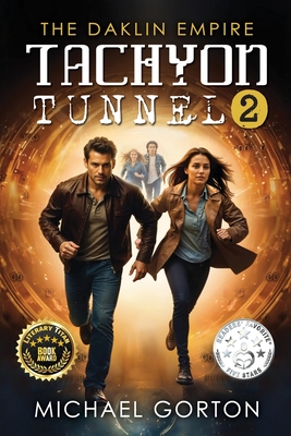 Tachyon Tunnel 2: The Daklin Empire - Michael Gorton