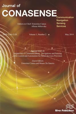 Coperta cărții 'Journal of CONASENSE 1-2; Interaction of Communications, Navigations and Sensing with Control and Automation for Smart'