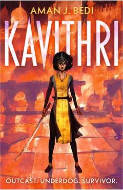 Kavithri: The Indian-Inspired Progression Fantasy Thriller - Aman J. Bedi
