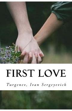 Poza produsului First Love - Constance Garnett