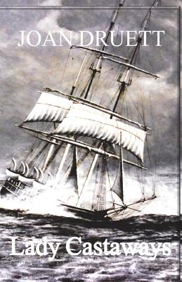 Lady Castaways - Joan Druett