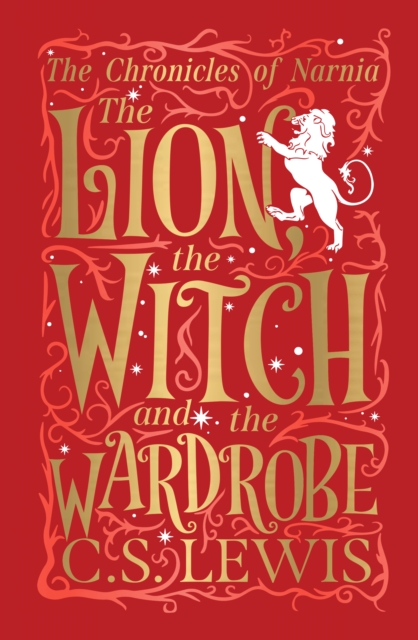 Coperta cărții 'The Chronicles of Narnia: The Lion, the Witch and the Wardrobe (Deluxe Hardbound Edition) - C. S. Lewis'