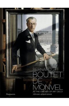 Poza produsului Bernard Boutet de Monvel: At the Origins of Art Deco - Stéphane-jacques Addade
