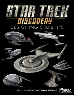 Coperta cărții 'Star Trek: Designing Starships Volume 4: Discovery - Ben Robinson'