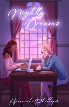 Nightly Dreams - Hannah Phillips