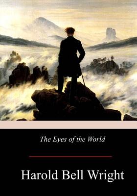 The Eyes of the World - Harold Bell Wright