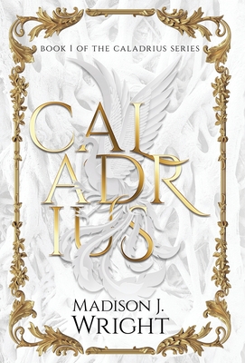 Caladrius - Madison J. Wright