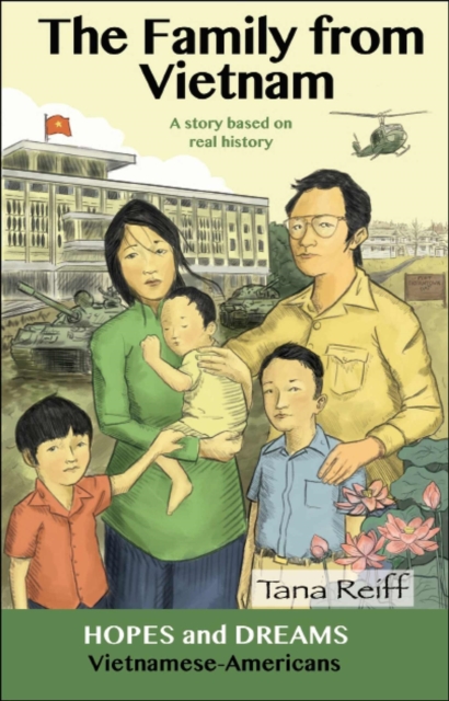 Coperta cărții 'The Family from Vietnam: Vietnamese Americans: A Story Based on Real History - Tana Reiff'