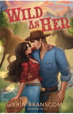 Coperta cărții 'Wild As Her - Erin Branscom'