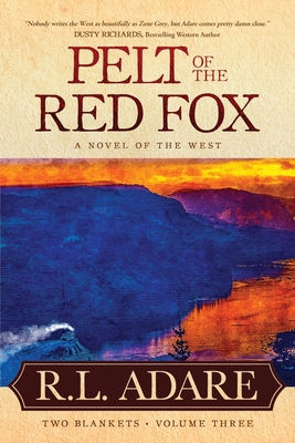 Coperta cărții 'Pelt of the Red Fox: A Novel of the West - R. L. Adare'