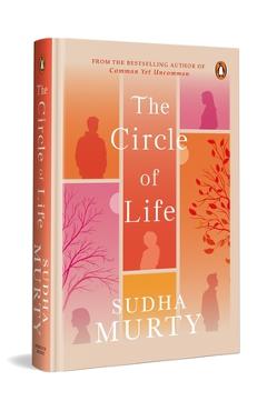 Coperta cărții 'The Circle of Life - Sudha Murty'