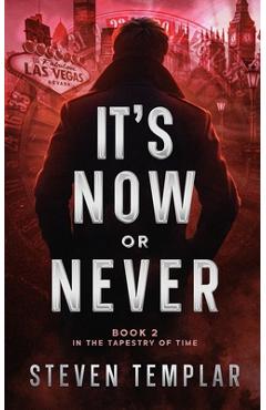 Coperta cărții 'It's Now or Never - Steven Templar'