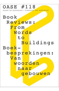 Coperta cărții 'OASE 118: Book Reviews: From Words to Buildings - Christophe Van Gerrewey'