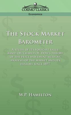 The Stock Market Barometer - W. P. Hamilton