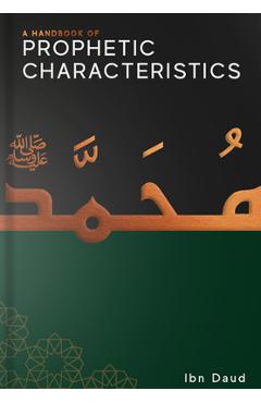 Poza produsului A Handbook of Prophetic Characteristics - Ibn Daud