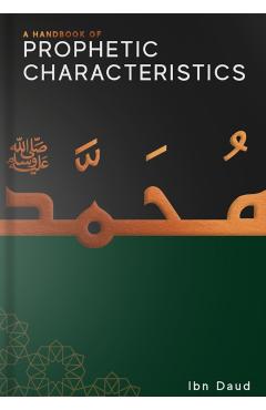 A Handbook of Prophetic Characteristics - Ibn Daud