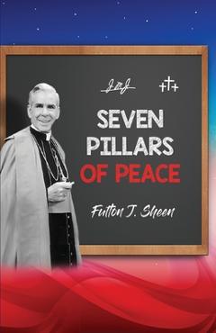 Coperta cărții 'Seven Pillars of Peace - Fulton J. Sheen'