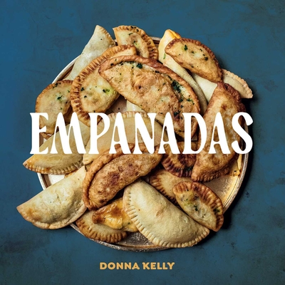 Empanadas - Donna Kelly