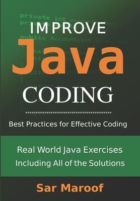 Coperta cărții 'Improve Java Coding: Best Practices for Effective Coding - Sar Maroof'