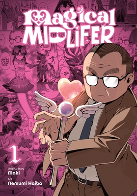 Magical Midlifer, Vol. 1: Volume 1 - 