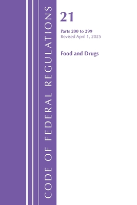 Coperta cărții 'Code of Federal Regulations, Title 21 Food Drugs 200 - 299, Revised as of January 2024 -'