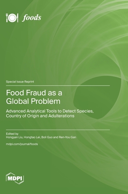 Coperta cărții 'Food Fraud as a Global Problem: Advanced Analytical Tools to Detect Species, Country of Origin and Adulterations -'