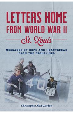 Poza produsului Letters Home to St. Louis from World War II - Christopher Gordon