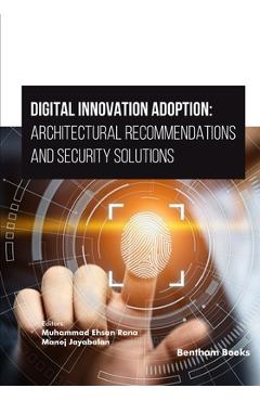 Coperta cărții 'Digital Innovation Adoption: Architectural Recommendations and Security Solutions - Manoj Jayabalan'