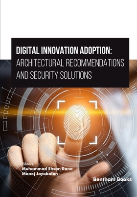 Coperta cărții 'Digital Innovation Adoption: Architectural Recommendations and Security Solutions - Manoj Jayabalan'