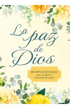 Coperta cărții 'La Paz de Dios: 30 Devocionales Para Ayudarte a Encontrar Descanso -'