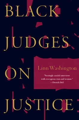 Black Judges on Justice: Perspectives from the Bench - Linn Washington