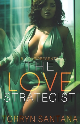 The Love Strategist - Torryn Santana