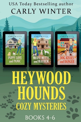 Heywood Hounds Cozy Mysteries: Books 4-6 - Carly Winter