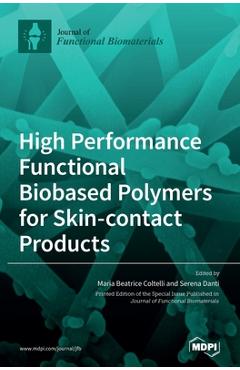 Coperta cărții 'High Performance Functional Bio-based Polymers for Skin-contact Products - Maria Beatrice Coltelli'