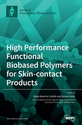 Coperta cărții 'High Performance Functional Bio-based Polymers for Skin-contact Products - Maria Beatrice Coltelli'
