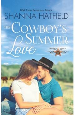 Coperta cărții 'The Cowboy's Summer Love: Grass Valley Cowboys - Shanna Hatfield'